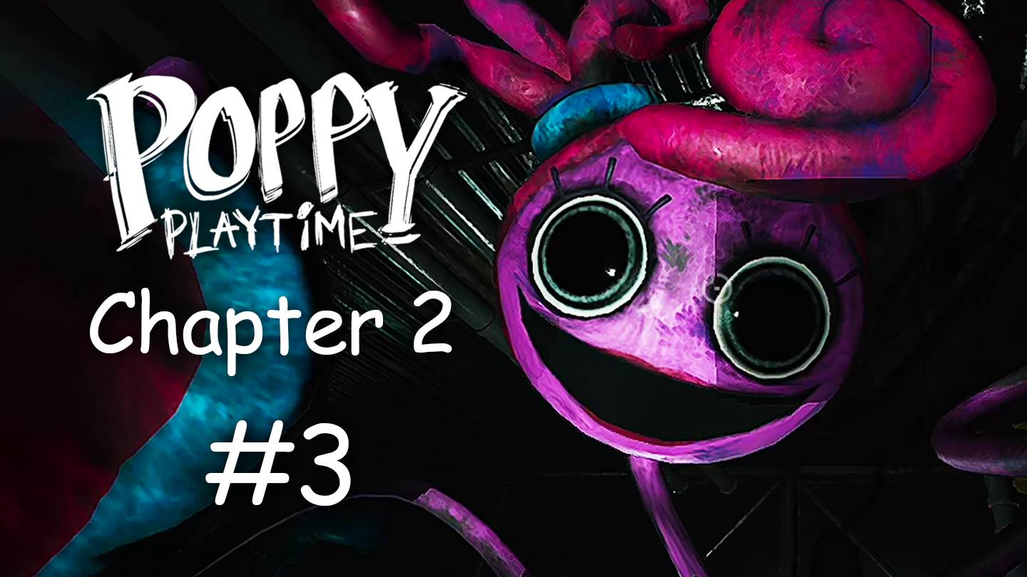 Poppy Playtime Chapter 2 #3 ► ФИНАЛ