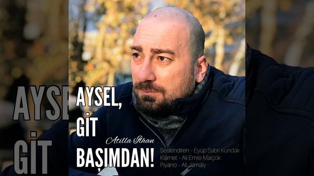 AYSEL GİT BAŞIMDAN