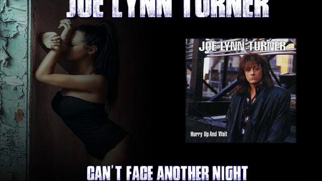 JOE LYNN TURNER ♠ CAN'T FACE ANOTHER NIGHT ♠ HQ смотреть онлайн