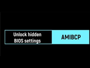 Unlocking hidden BIOS settings with AMIBCP