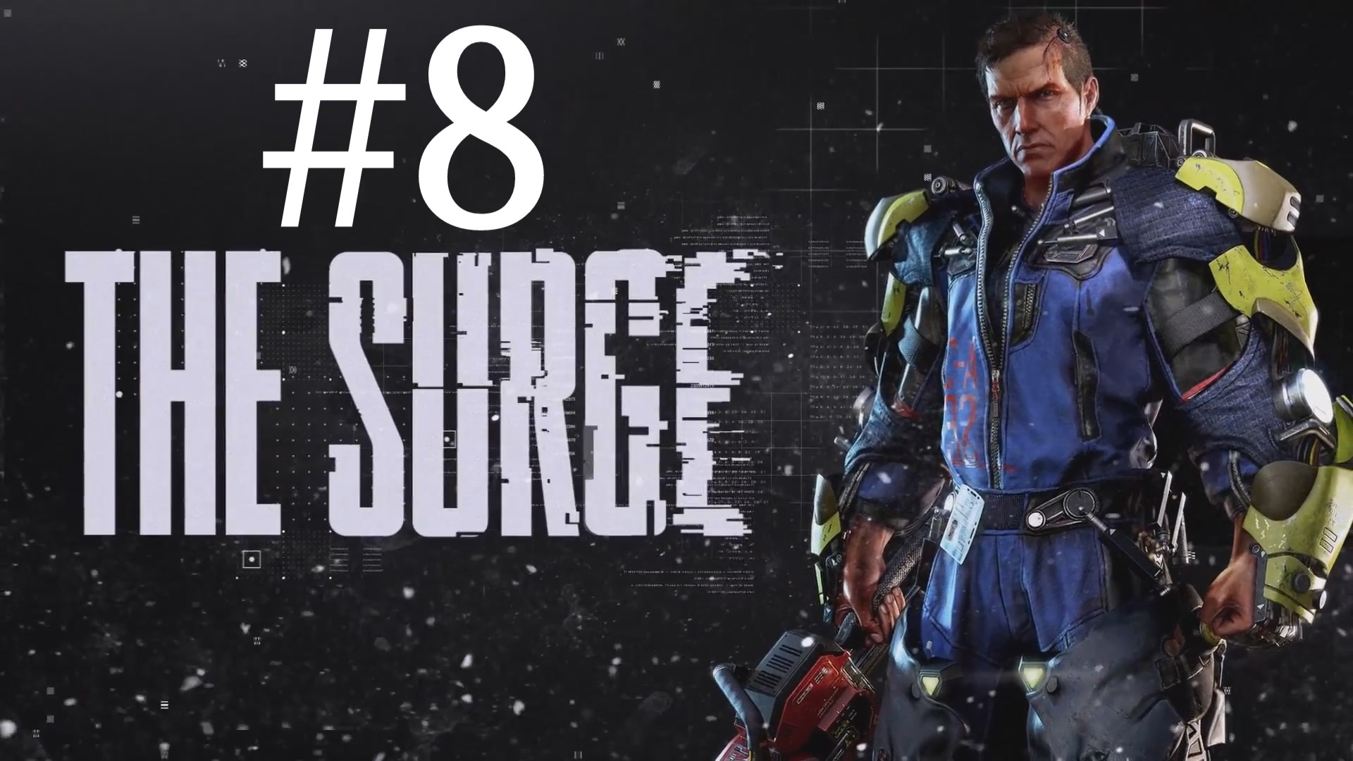 СПАСЕННЫЙ ПЛЕННИК ► The Surge #8