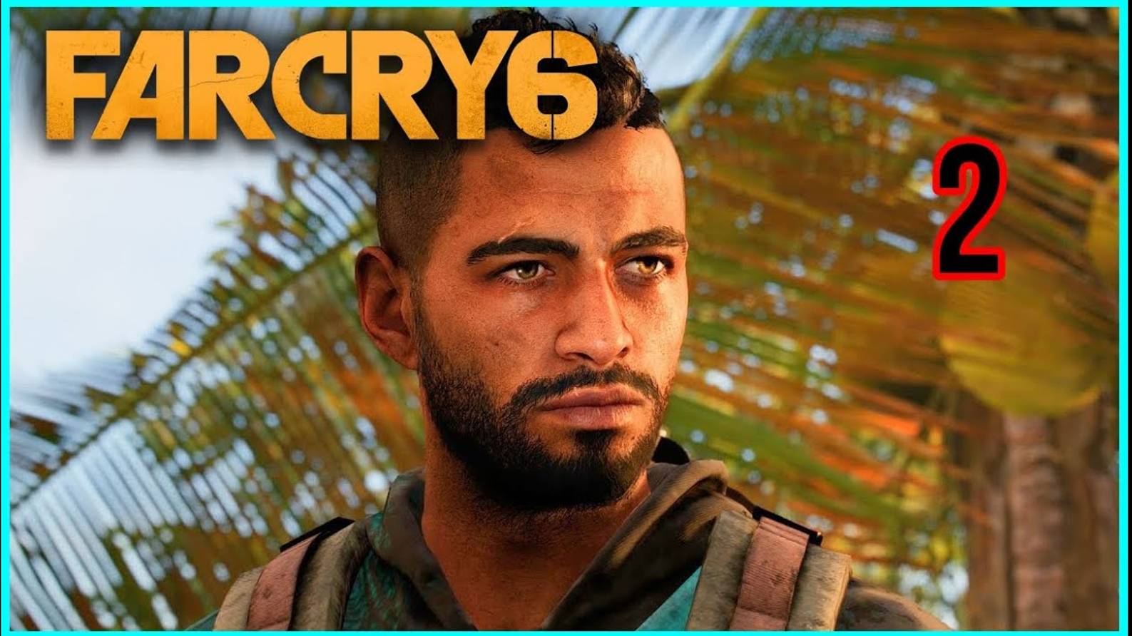 Far Cry 6 #2часть - Пламя и Ярость