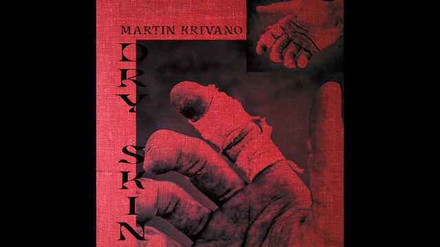 Martin Krivano - Dry Skin смотреть онлайн
