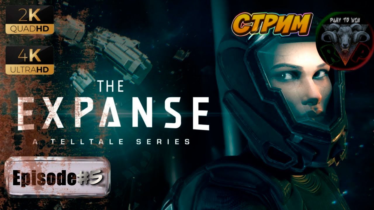The Expanse A Telltale Series #5 ?  На русском  ?#RitorPlay
