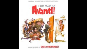 Main Title (02) - Carlo Rustichelli | Avanti 1972 Remastered Soundtrack