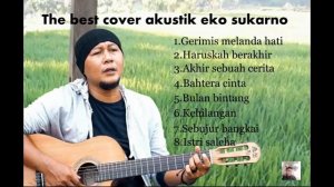 LAGU SYAHDU 2018 @repost   akustik Eko Sukarno