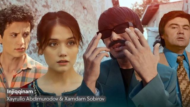 Xamdam Sobirov &Xayrullo Abdimurodov Injiqqinam