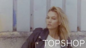 Карли Клосс для бренда TopShop / Topshop's New Campaign Girl Karlie Kloss