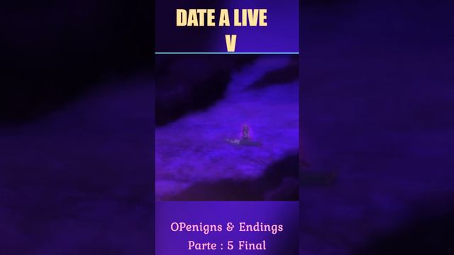 Date a Live V Parte : 5 Final