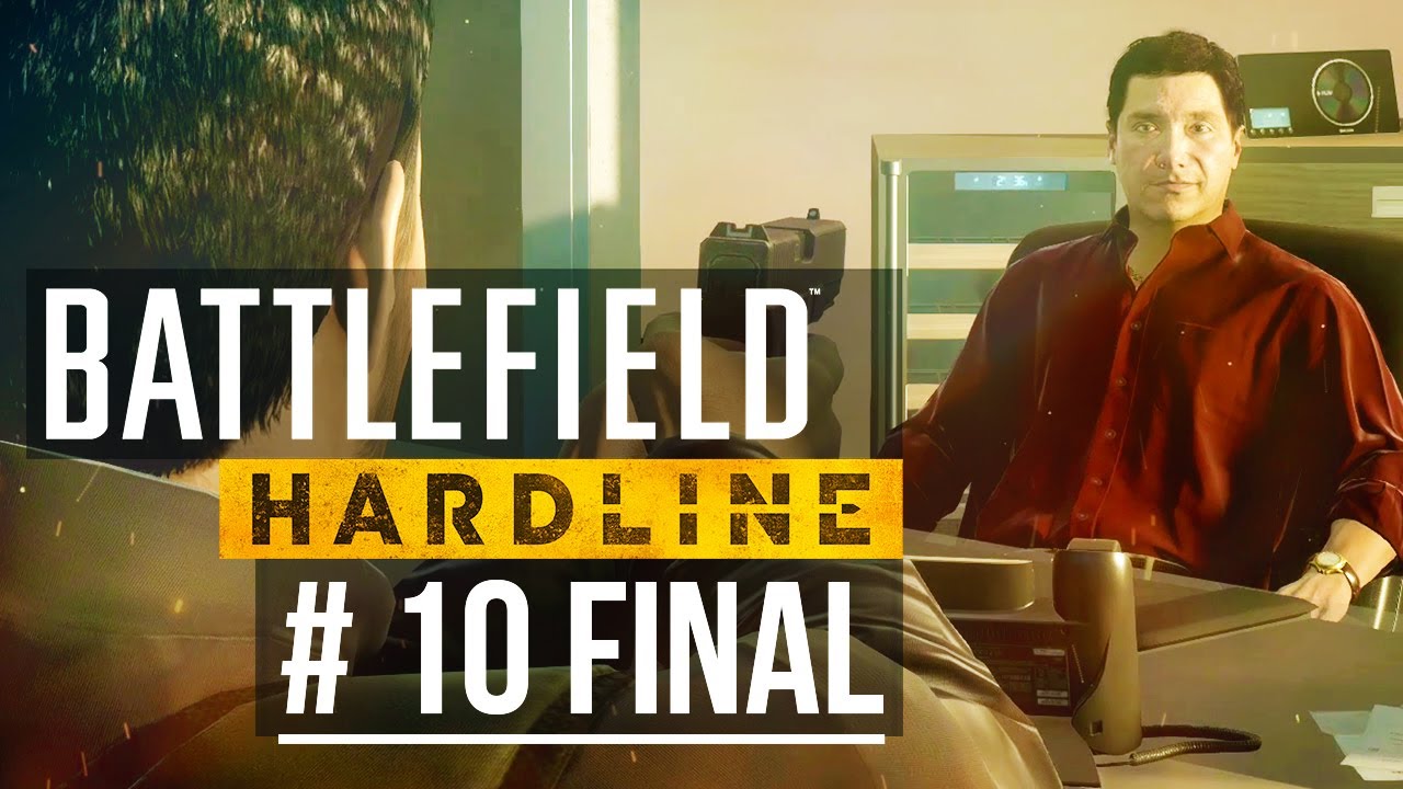 Наследство ➤ Battlefield Hardline ➤ ПРОХОЖДЕНИЕ ➤ 10 ЭПИЗОД