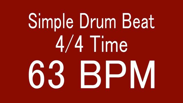 63 BPM 4/4 TIME SIMPLE STRAIGHT DRUM BEAT FOR TRAINING MUSICAL INSTRUMENT / 楽器練習用ドラム смотреть онлайн