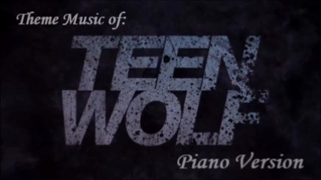 Teen Wolf Theme Song - Piano Version смотреть онлайн