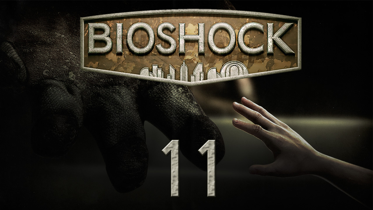 BioShock 1 - Прохождение игры на русском [#11] | PC (2015 г.)