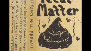 Fecal Matter - Album - Illiteracy Will Prevail