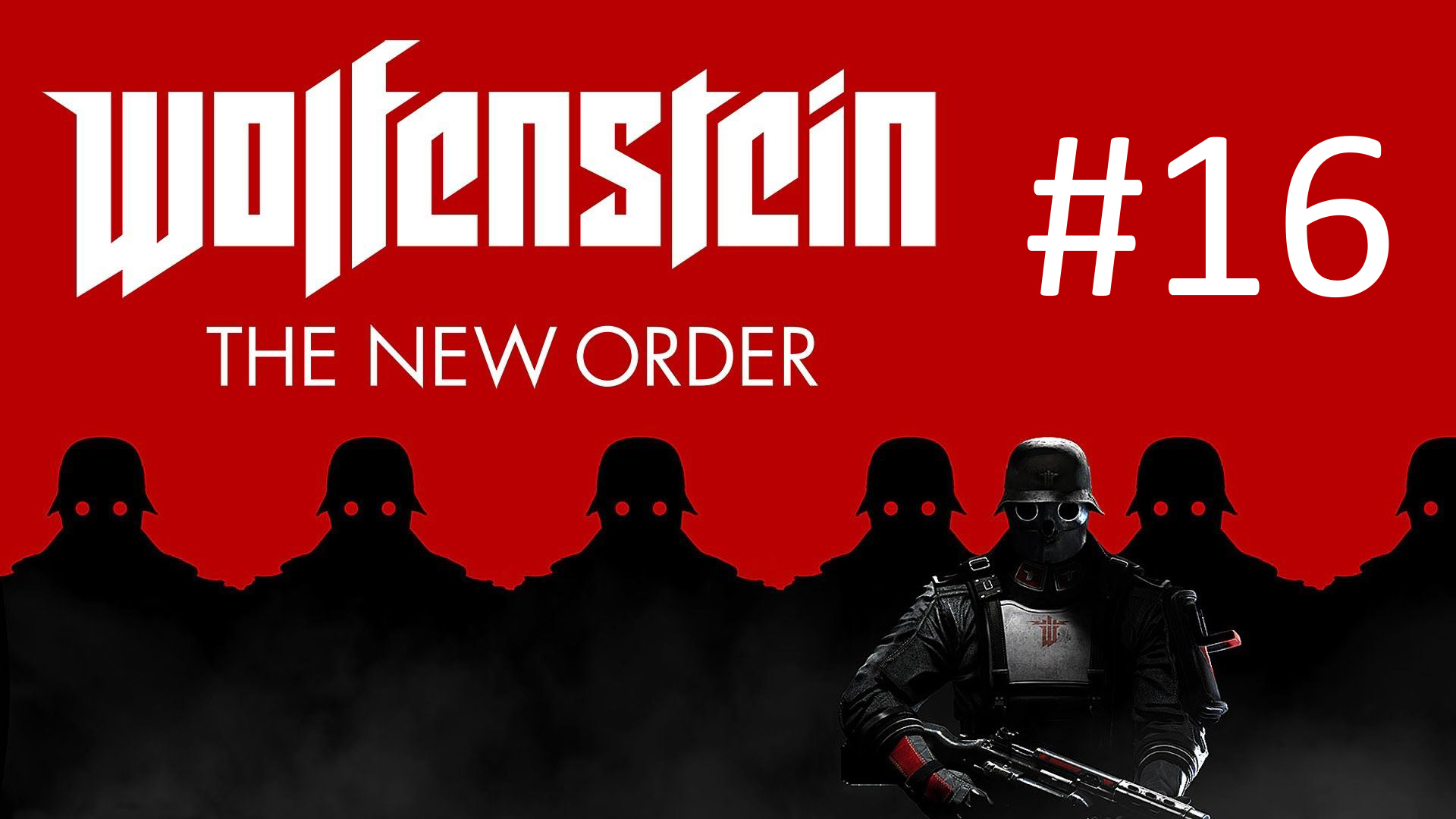 Прохождение Wolfenstein: The New Order - Глава 16. Возвращение в крепость Черепа. Финал