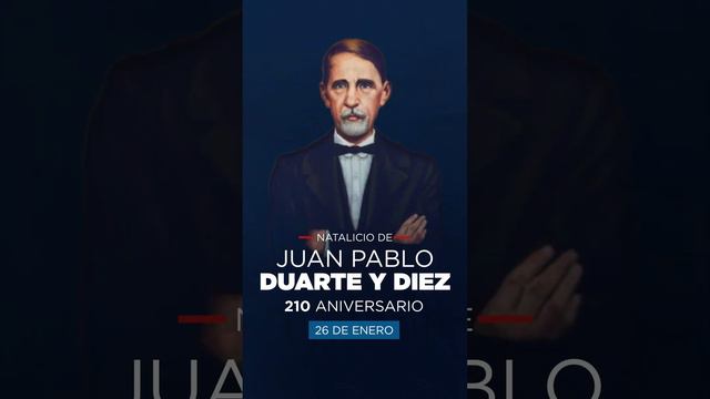 210 aniversario del natalicio de Juan Pablo Duarte y Diez