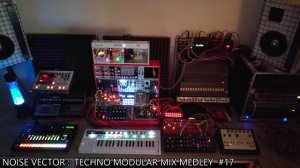 Noise Vector :: Techno Modular Mix Medley #17 [TR-8S, QS, ModelD, Neutron, SE70, RAT, DECO, Modular