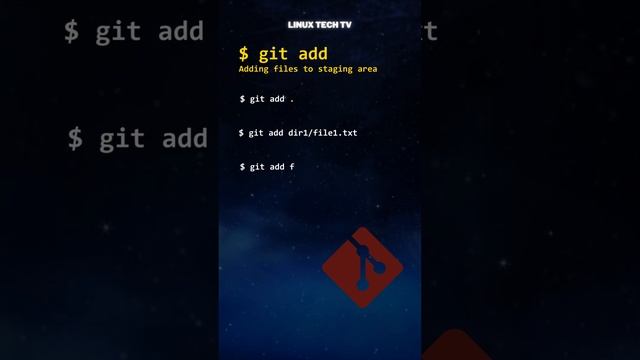 3. ?⚡ Git basics commands: git add @LinuxTechTV pro Git