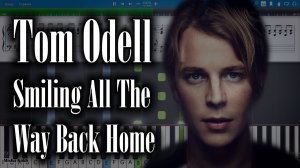 Tom Odell - Smiling All The Way Back Home [Piano Tutorial | Sheets | MIDI] Synthesia