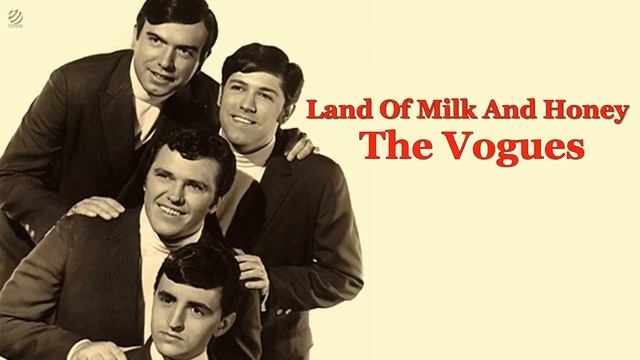 Land of milk and honey - The Vogues [HQ Audio] смотреть онлайн