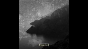 Dark Ambient ✷ Desiderii Marginis ✷ Departed (Full Album) ✷ Occult Meditative Minimalism