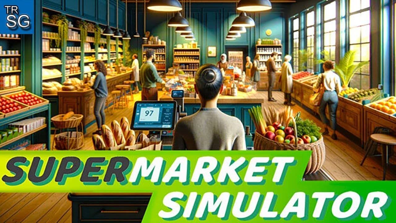 Supermarket Simulator➖ ОТКРЫЛИ СЕЛЬСКИЙ МАГАЗИН#1