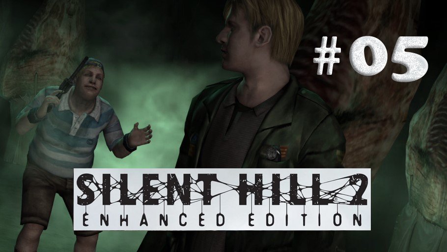 Silent Hill 2 Enhanced Edition Прохождение#05