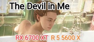 The Devil In Me - Ultra settings (RX 6700 XT/R 5 5600 X)