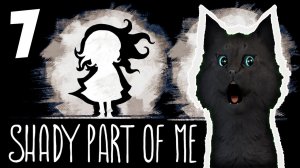 САМАЯ СТРАШНАЯ ДЕТСКАЯ ИГРА С ГОВОРЯЩИМ СУПЕР КОТОМ #7 ? Shady Part of Me ? Темная часть меня
