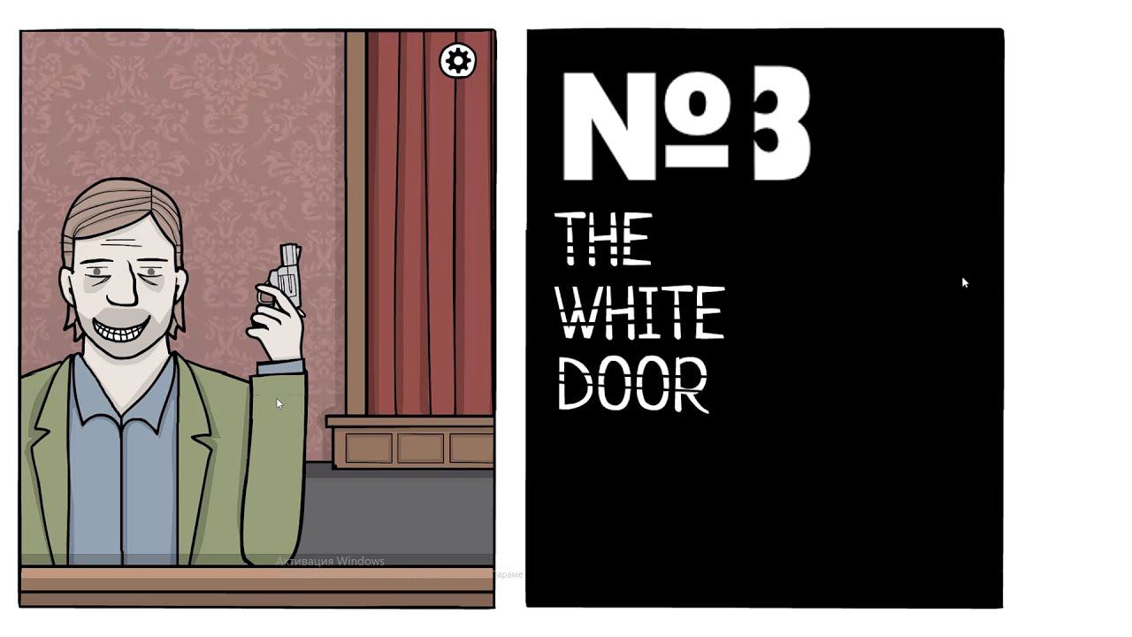 The white door:Прохождение:#3 Буйный пациент.