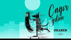 Okaber ft  Sirat   Çağır Gəlim