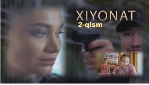 "Hiyonat" milliy serial 2-qism | "Ҳиёнат" миллий сериал 2-қисм