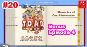 Captain Toad Treasure Tracker #20 Бонусный эпизод 4/4. Memories of Our Adventures