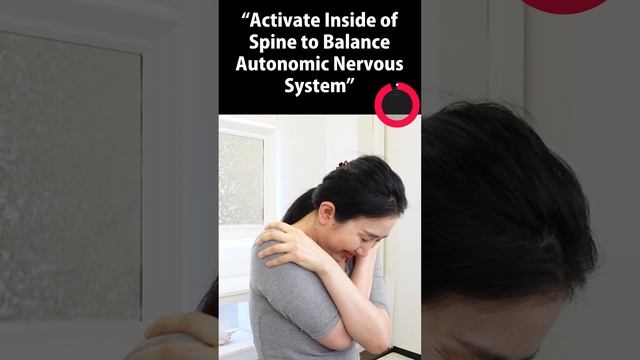 Activate Inside of Spine to Balance Autonomic Nervous System shorts
