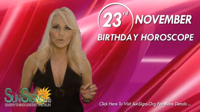 November 23rd Zodiac Horoscope Birthday Personality - Sagittarius - Part 1