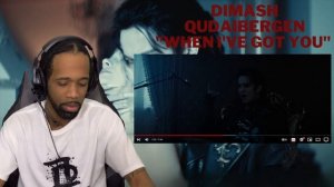 Dimash Quadaibergen - "When I've got you" OFFICIAL MV | REACTION