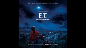 E.T. - The Extra-Terrestrial | Soundtrack Suite (John Williams)