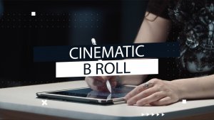 CINEMATIC B-ROLL