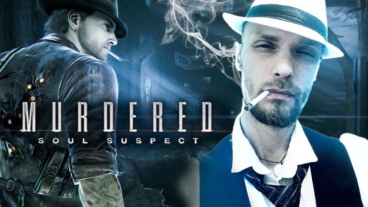 Гениальный сыщик ► Murdered: Soul Suspect # 1 смотреть онлайн