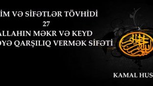 Kamal Huseyn   İsim Və Sifətlər Tövhidi 27 ci Dərs Allahın Məkr   Hiyləyə Qarşıl