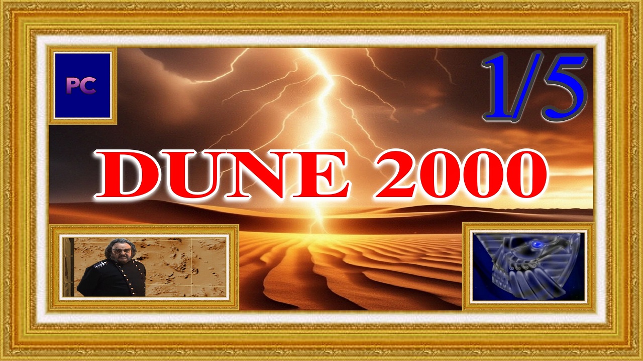 Dune 2000 / PC /  HD / Прохождение за Атрейдесов (1-ая часть игры) / MAX сложность.