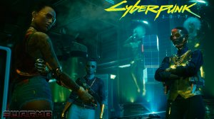 Cyberpunk 2077 ➪ # 21) Девушка из Ламанчи