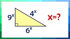 Катеты равны 9^x и 6^x, а гипотенуза равна 4^x ➜ Найдите x