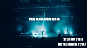 RAMMSTEIN - Stein um Stein Instrumental cover