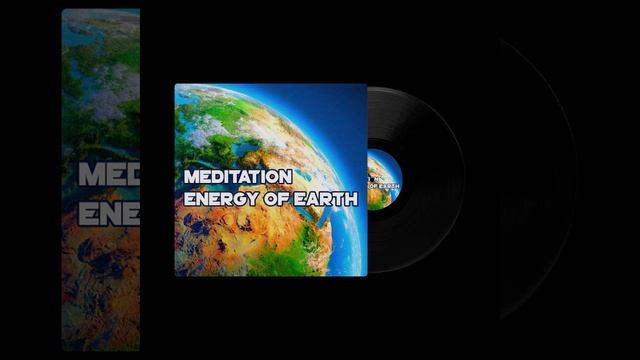 Meditation Energy of Earth by 4MHZ MUSIC