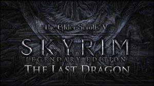 The Elder Scrolls V: Skyrim - The Last Dragon - Working on your characters