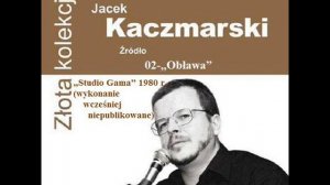 02 Jacek Kaczmarski - Obława