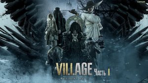 🔴Прохождение Resident Evil 8. Village