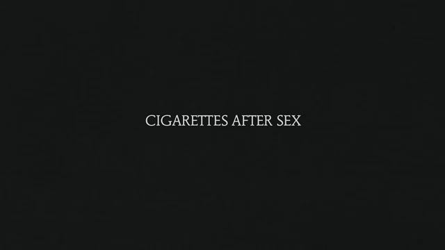 (1 hour) Cigarettes After Sex