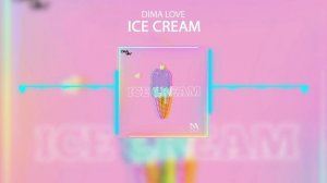 Dima Love - Ice Cream (NA Records)